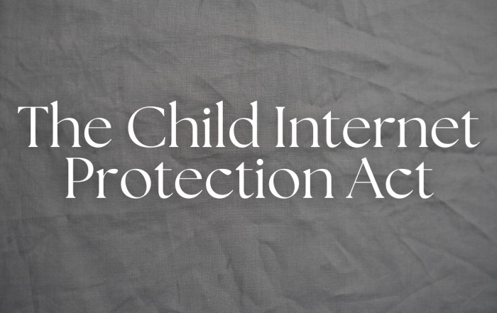 The Child Internet Protection Act